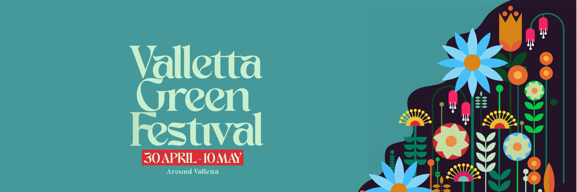 An image showing the text 'Valletta Green Festival 30 april - 10 May around Valletta with a blue background and a colourful floral design on the right